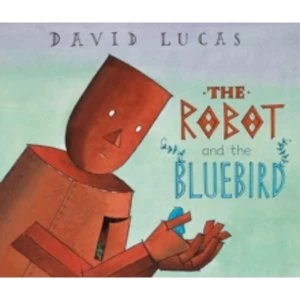 Image of The Robot and the Bluebird