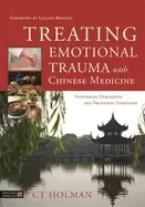 Image of treating emotional trauma with chinese medicine integrated diagnostic and t