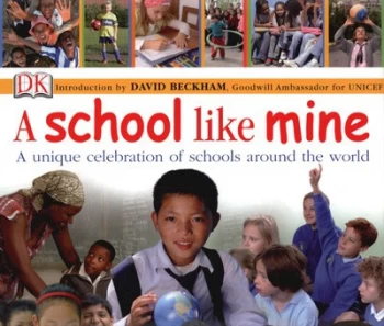 Image of A School like Mine by Unicef Hardback