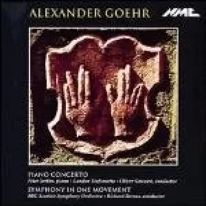 Image of Alexander Goehr: Piano Concerto; Symphony in One Movement (Music CD)