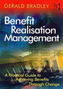 Image of Benefit Realisation Management by Gerald Bradley Hardback