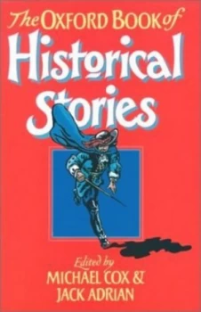 Image of The Oxford Book of Historical Stories by Michael Cox and Jack Adrian Book