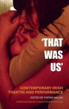 Image of that Was Us by Fintan Walsh Book