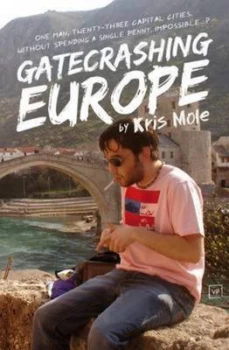 Image of Gatecrashing Europe by Kris Mole Paperback