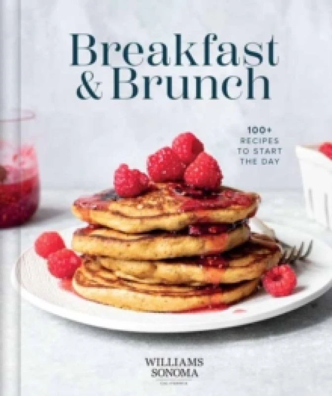 Image of Williams Sonoma Breakfast and Brunch : 100+ Favorite Recipes to Nourish and Share Hardback