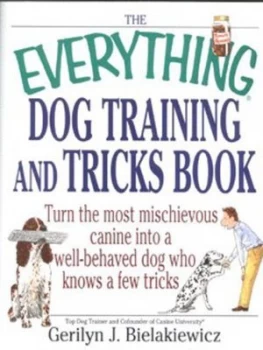 Image of The Everything Dog Training and Tricks Book by Gerilyn J Bielakiewicz Paperback