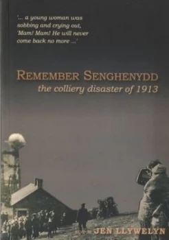 Image of Remember Senghenydd by Jen Llywelyn