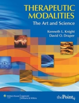 Image of Therapeutic Modalities by Kenneth L. Knight Hardback