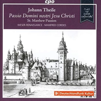 image of Weser-Renaissance Bremen - Johann Theile: Passio Domini Nostri Jesu Christi CD