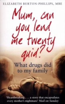 Image of Mum Can You Lend Me Twenty Quid by Elizabeth Burton-Phillips Book