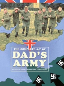Image of The Complete A-Z of Dads Army by Richard Webber Hardback