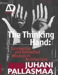 Image of The Thinking Hand - Existential and Embodied Wisdom in Architecture