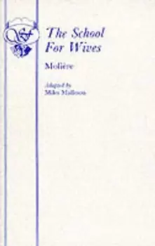 Image of School for Wives by Moliere