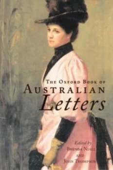 Image of The Oxford Book of Australian Letters by Brenda Niall Hardback