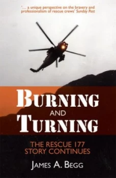 Image of Burning and Turning by James A. Begg Paperback