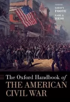 Image of The Oxford Handbook of the American Civil War by Lorien Foote