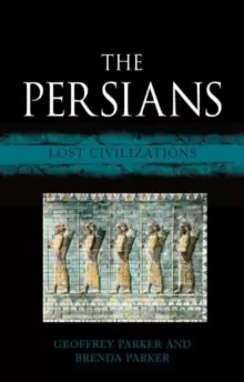 Image of The Persians : Lost Civilizations