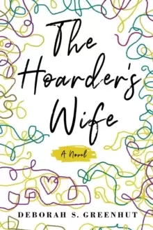 Image of The Hoarder's Wife : A Novel