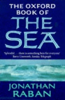 Image of The Oxford Book of the Sea by Jonathan Raban Paperback