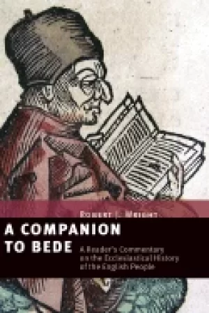 Image of companion to bede a readers commentary on the ecclesiastical history of the