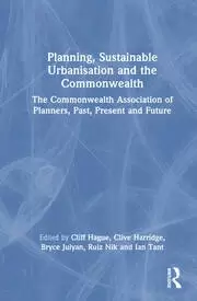 Image of Planning Sustainable Urbanisation and the Commonwealth The Commonwealth Association of Planners Past Present and Future