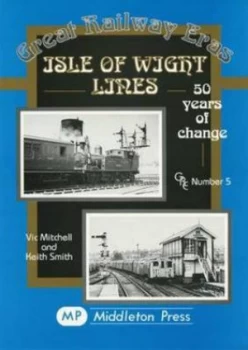 Image of Isle of Wight Lines by Vic Mitchell and Keith Smith Book