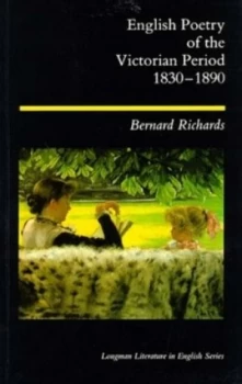 Image of English Poetry of the Victorian Period 1830 - 1890 by Bernard Richards Book