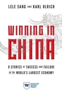 Image of winning in china 8 stories of success and failure in the worlds largest eco