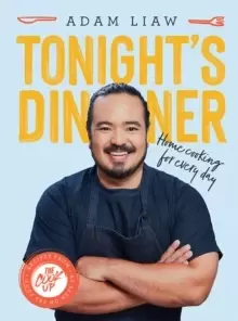 Image of Tonight's Dinner : Home Cooking for Every Day: Recipes From The Cook Up
