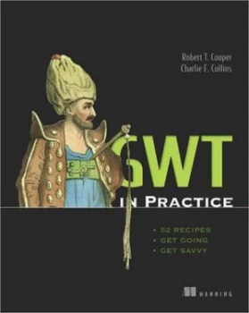 Image of Gwt in Practice by Robert Cooper Paperback
