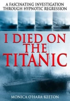 Image of I Died on the Titanic by Monica Ohara-Keeton Paperback