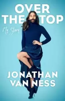 Image of Over the top by Jonathan Van Ness