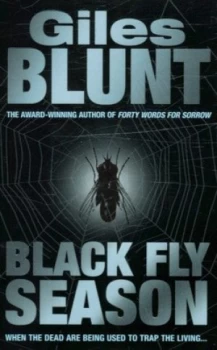 Image of Black Fly Season by Giles Blunt Paperback