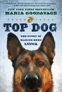 Image of top dog the story of marine hero lucca