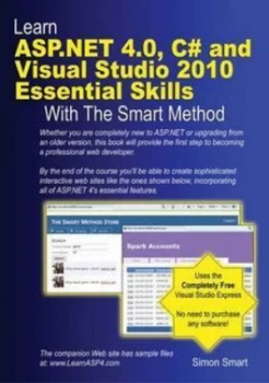 Image of Learn Asp.Net 4.0 C Hash and Visual Studio 2010 Essential Skills with the Smart Method by Simon Smart Book