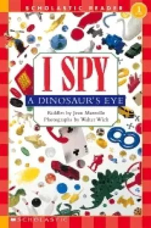 Image of scholastic reader level 1 i spy a dinosaurs eye
