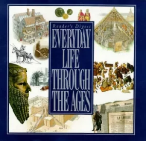 Image of Everyday Life Through the Ages by