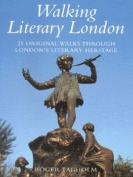 Image of Walking Literary London by Roger Tagholm Paperback