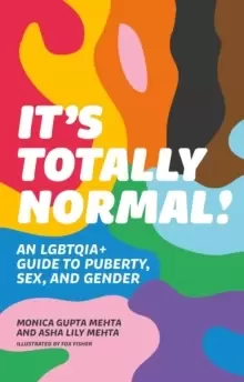 Image of It's Totally Normal! : An LGBTQIA+ Guide to Puberty, Sex, and Gender
