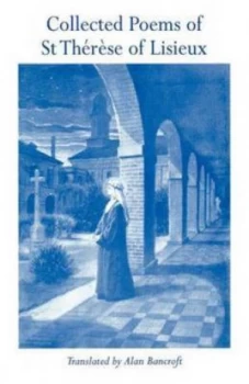 Image of Collected Poems of St Thrse of Lisieux by Thrse and Thrse and Alan Bancroft Paperback