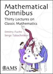 Image of Mathematical Omnibus : Thirty Lectures on Classic Mathematics