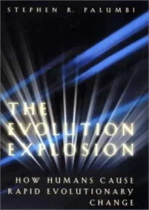 Image of The evolution explosion by Stephen R Palumbi