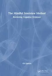 Image of The Mindful Interview Method Retrieving Cognitive Evidence