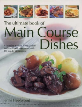 Image of The Ultimate Book of Main Course Dishes by Jenni Fleetwood Hardback