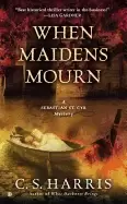 Image of when maidens mourn a sebastian st cyr mystery