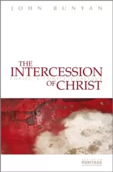 Image of The Intercession of Christ : Christ, A Complete Saviour