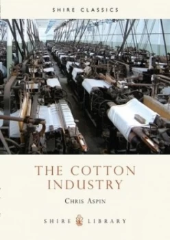 Image of The Cotton Industry by Chris Aspin Book