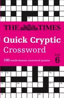 Image of The Times Quick Cryptic Crossword Book 6 : 100 World-Famous Crossword Puzzles