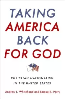 Image of Taking America Back for God : Christian Nationalism in the United States