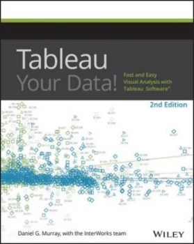 Image of Tableau your data by Daniel G Murray